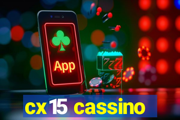 cx15 cassino